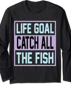 Fishing Rods Lovers | Funny Fishing Sayings | Funny Fishing Long Sleeve T-Shirt