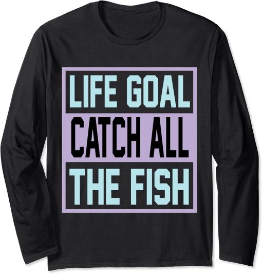 Fishing Rods Lovers | Funny Fishing Sayings | Funny Fishing Long Sleeve T-Shirt